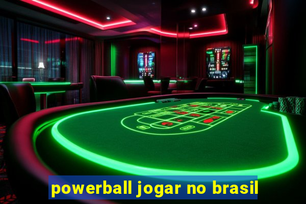 powerball jogar no brasil